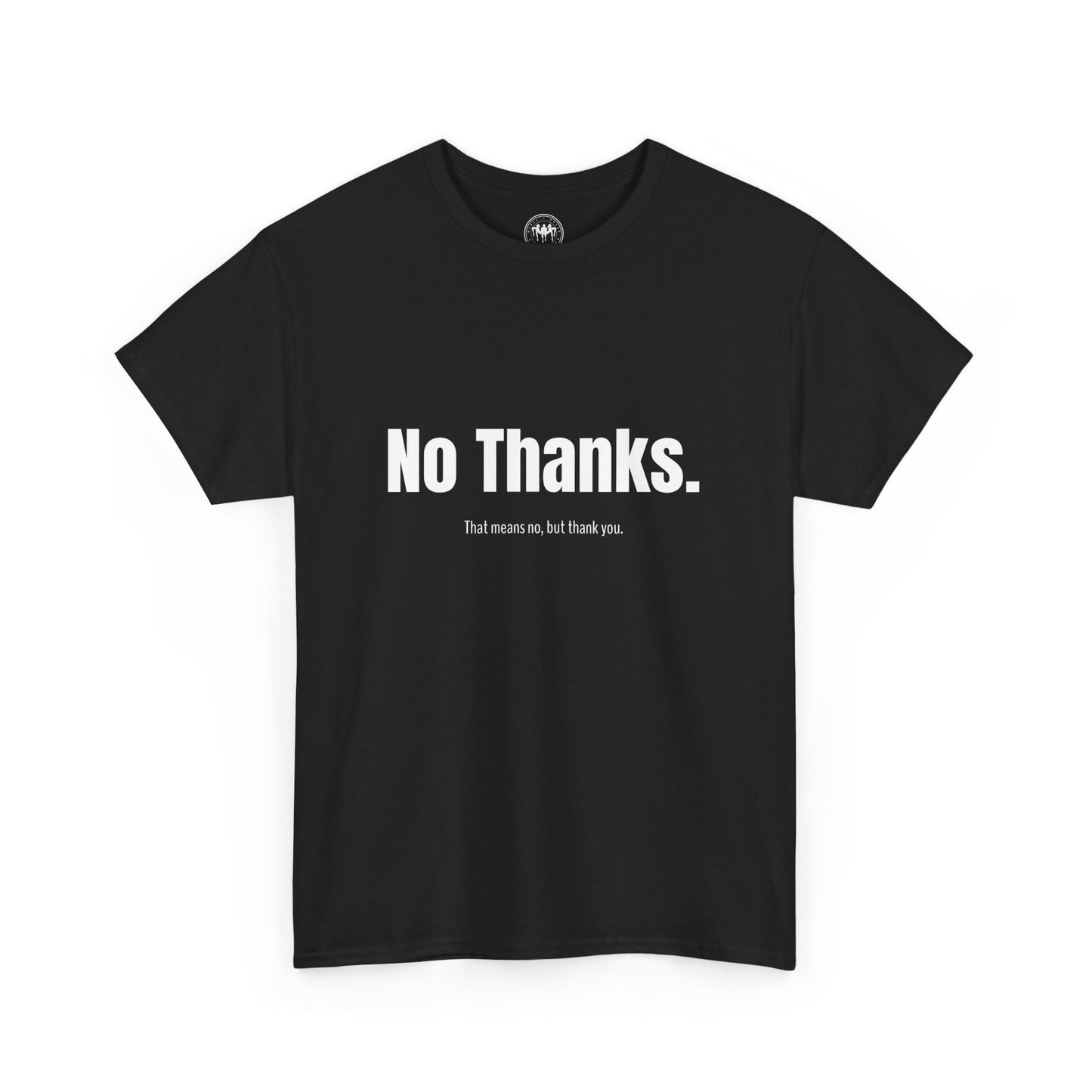 Nadia's Paige® The No Thanks T-Shirt